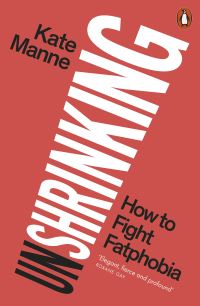 Book Cover for Unshrinking by Kate Manne