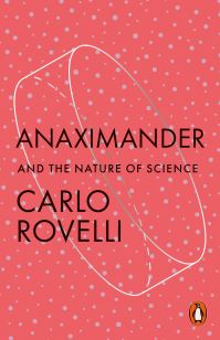 Book Cover for Anaximander and the Nature of Science by Carlo Rovelli