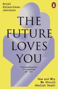 Book Cover for The Future Loves You by Ariel ZeleznikowJohnston