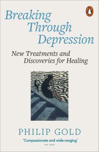 Book Cover for Breaking Through Depression by Philip W Gold