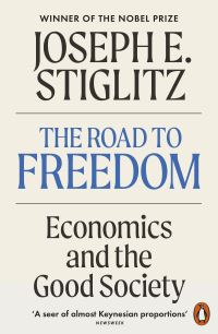 Book Cover for The Road to Freedom by Joseph E Stiglitz
