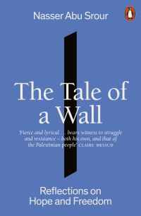 Book Cover for The Tale of a Wall by Nasir Abu Surur