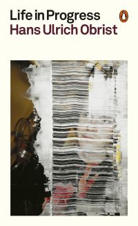 Book Cover for Life in Progress by Hans Ulrich Obrist