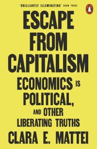 Book Cover for Escape from Capitalism by Clara E Mattei