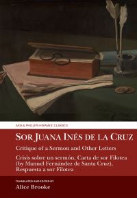 Book Cover for Sor Juana Inés De La Cruz, Critique of a Sermon and Other Letters by Juana Inés de la Cruz
