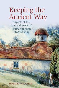 Book Cover for Keeping the Ancient Way by Robert Wilcher