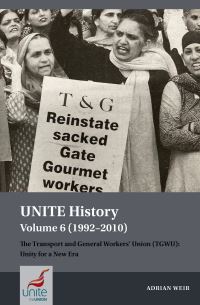 Book Cover for UNITE History Volume 6 (1992-2010) by Adrian Weir