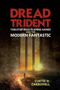 Book Cover for Dread Trident by Curtis D Carbonell