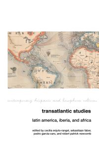Book Cover for Transatlantic Studies by Cecilia Enjuto Rangel, Sebastiaan Faber, Pedro GarciaCaro, Robert Patrick Newcomb