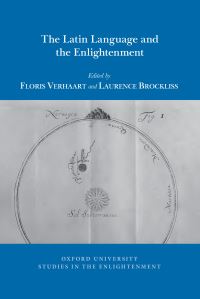 Book Cover for The Latin Language and the Enlightenment by Floris B Verhaart, L W B Brockliss