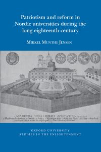 Book Cover for Patriotism and Reform in Nordic Universities During the Long Eighteenth Century by Mikkel Munthe Jensen