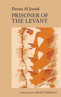 Book Cover for Prisoner of the Levant by Darina AlJoundi