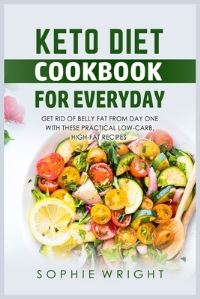 Book Cover for Keto Diet Cookbook for Everyday by Sophie Wright