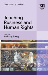 Book Cover for Teaching Business and Human Rights by Anthony Ewing