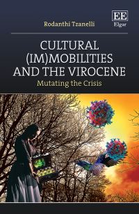 Book Cover for Cultural (Im)mobilities and the Virocene by Rodanthi Tzanelli