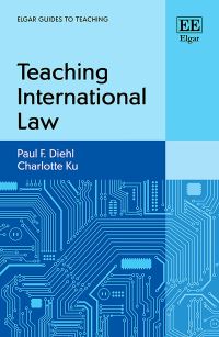 Book Cover for Teaching International Law by Paul F Diehl, Charlotte Ku