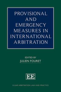 Book Cover for Provisional and Emergency Measures in International Arbitration by Julien Fouret
