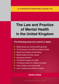 Book Cover for The Law and Practice of Mental Health in the UK by David Wade