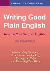 Book Cover for A Straightforward Guide to Writing Good Plain English by Nicholas Corder