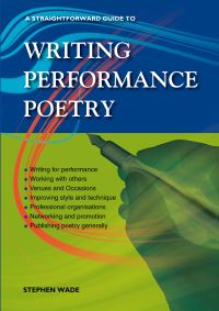 Book Cover for A Straightforward Guide to Writing Performance Poetry by Stephen Wade
