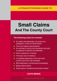 Book Cover for A Straightforward Guide to Small Claims and the County Court by David Bennie