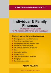 Book Cover for A Straightforward Guide to Individual and Family Finances by Adrian Fellows