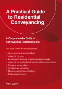 Book Cover for A Practical Guide to Residential Conveyancing by Peter Wade