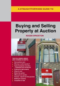 Book Cover for A Straightforward Guide to Buying and Selling Property at Auction by Roger Sproston