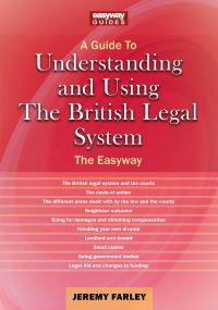 Book Cover for Understanding and Using the British Legal System by Jeremy Farley