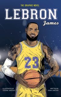 Book Cover for LeBron James by Ivana Jancova