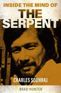 Book Cover for Inside the Mind of The Serpent by Brad Hunter