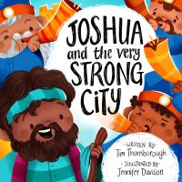 Book Cover for Joshua and the Very Strong City by Tim Thornborough