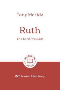 Book Cover for Ruth: The Lord Provides by Tony Merida