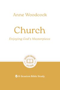 Book Cover for Church: Enjoying God's Masterpiece by Anne Woodcock