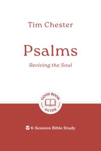 Book Cover for Psalms: Reviving the Soul by Tim Chester