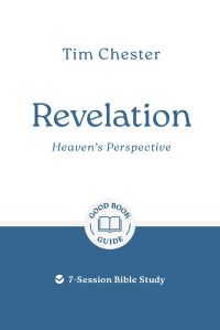 Book Cover for Revelation: Heaven's Perspective by Tim Chester