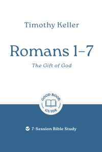 Book Cover for Romans 1-7 by Timothy Keller