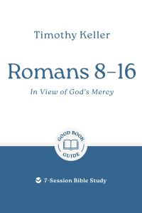 Book Cover for Romans 8-16 by Timothy Keller