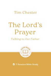 Book Cover for The Lord's Prayer by Tim Chester