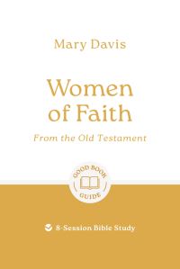 Book Cover for Women of Faith: From the Old Testament by Mary Davis
