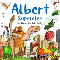Book Cover for Albert Supersize by Ian Brown