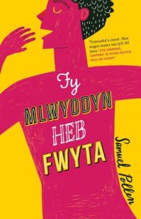Book Cover for Fy Mlwyddyn Heb Fwyta by Samuel Pollen