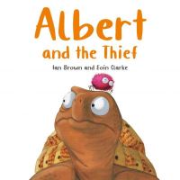 Book Cover for Albert and the Thief by Ian Brown