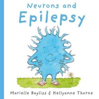 Book Cover for Neurons and Epilepsy by Marielle Bayliss