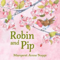 Book Cover for Robin and Pip by Margaret Anne Suggs