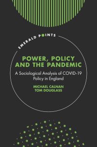 Book Cover for Power, Policy and the Pandemic by Michael Calnan, Tom Douglass