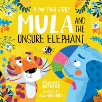 Book Cover for Mula and the Unsure Elephant by Lauren Hoffmeier