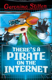 Book Cover for There's a Pirate on the Internet by Geronimo Stilton