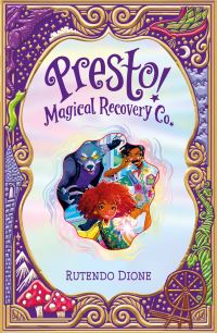 Book Cover for Presto! Magical Recovery Co by Rutendo Dione