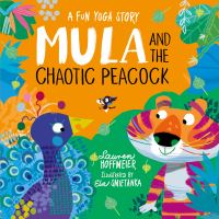 Book Cover for Mula and the Chaotic Peacock by Lauren Hoffmeier